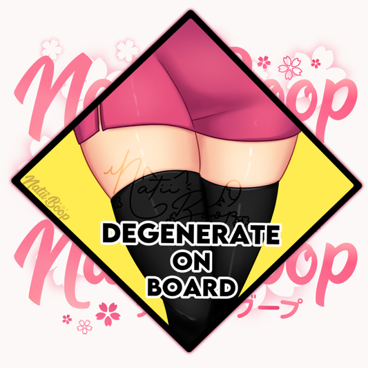 Degenerate on Board: Thighs